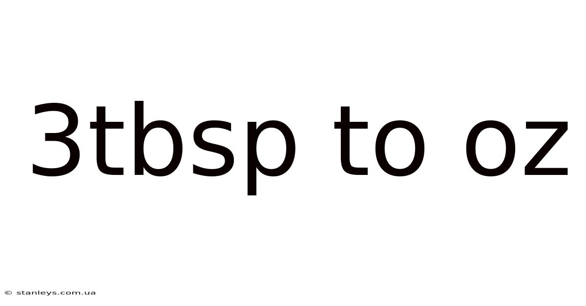 3tbsp To Oz