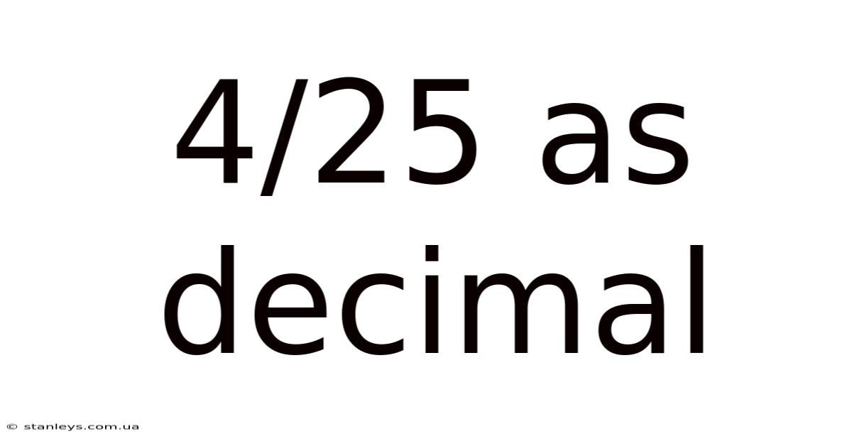 4/25 As Decimal