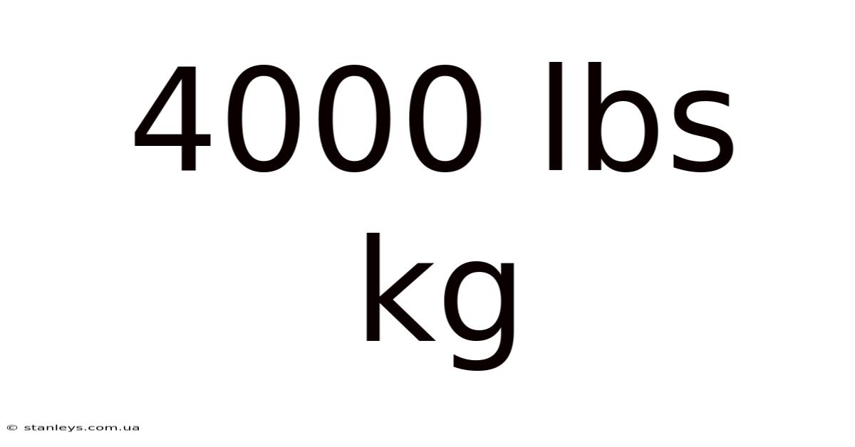 4000 Lbs Kg