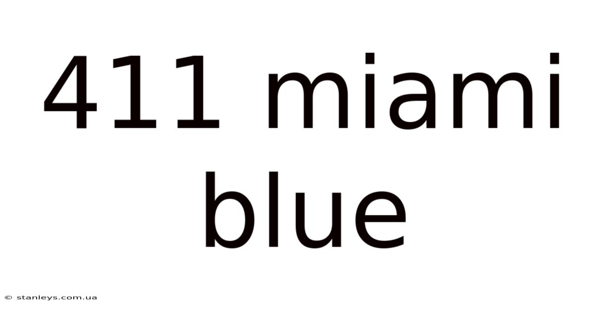 411 Miami Blue