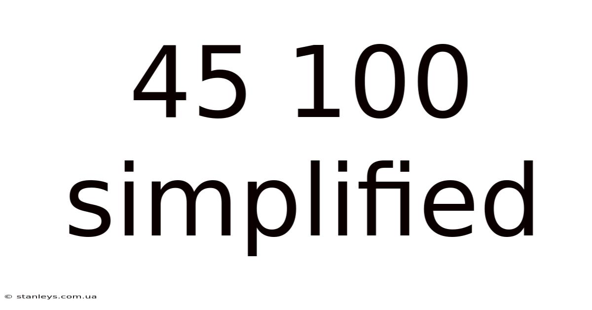 45 100 Simplified