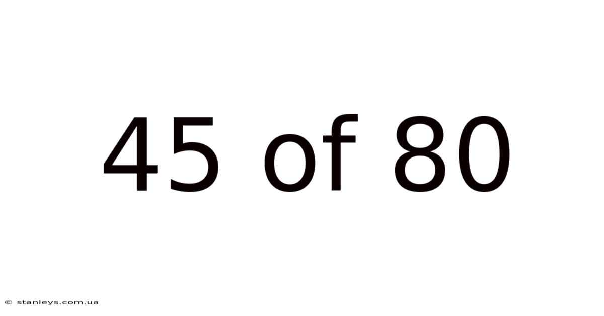 45 Of 80