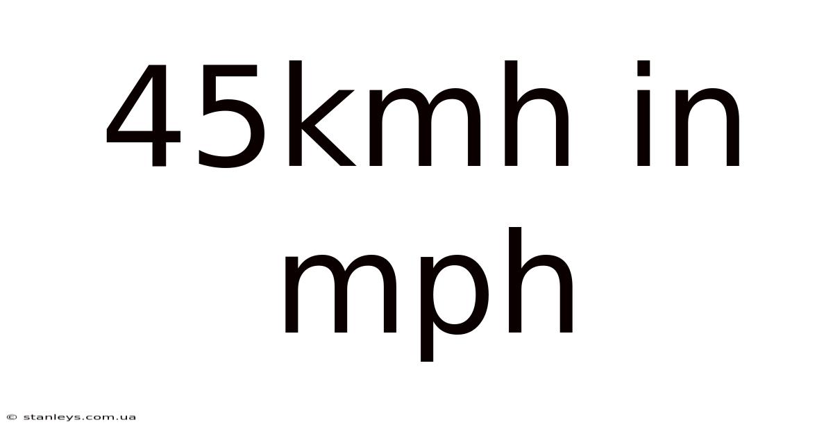 45kmh In Mph