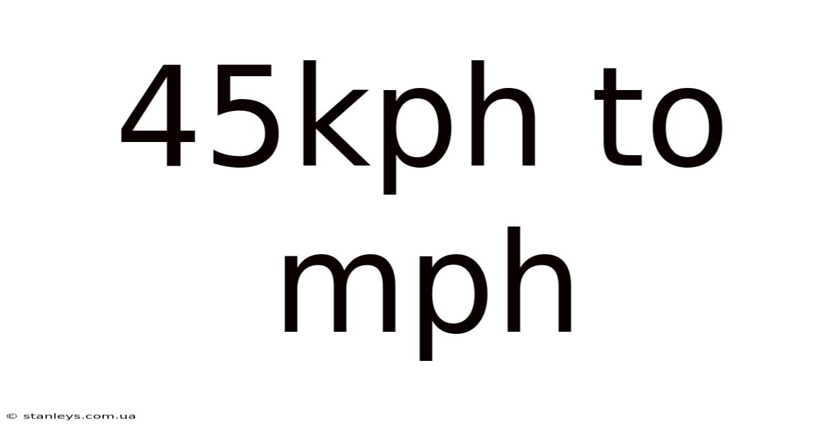 45kph To Mph
