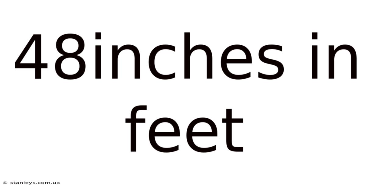 48inches In Feet