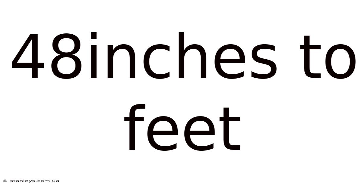 48inches To Feet