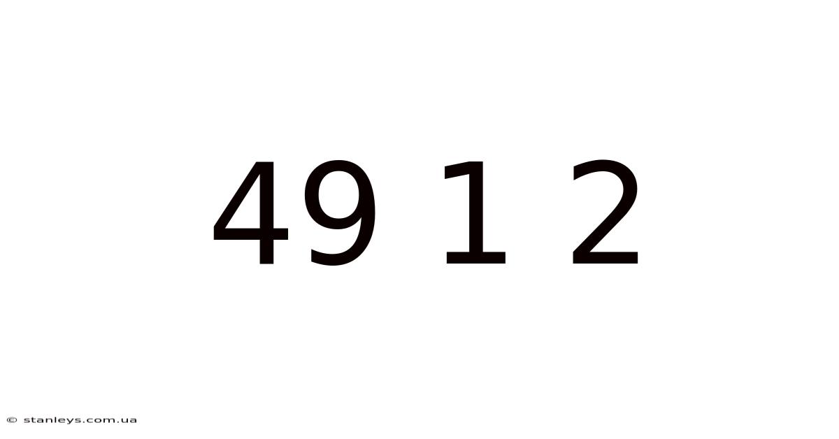 49 1 2