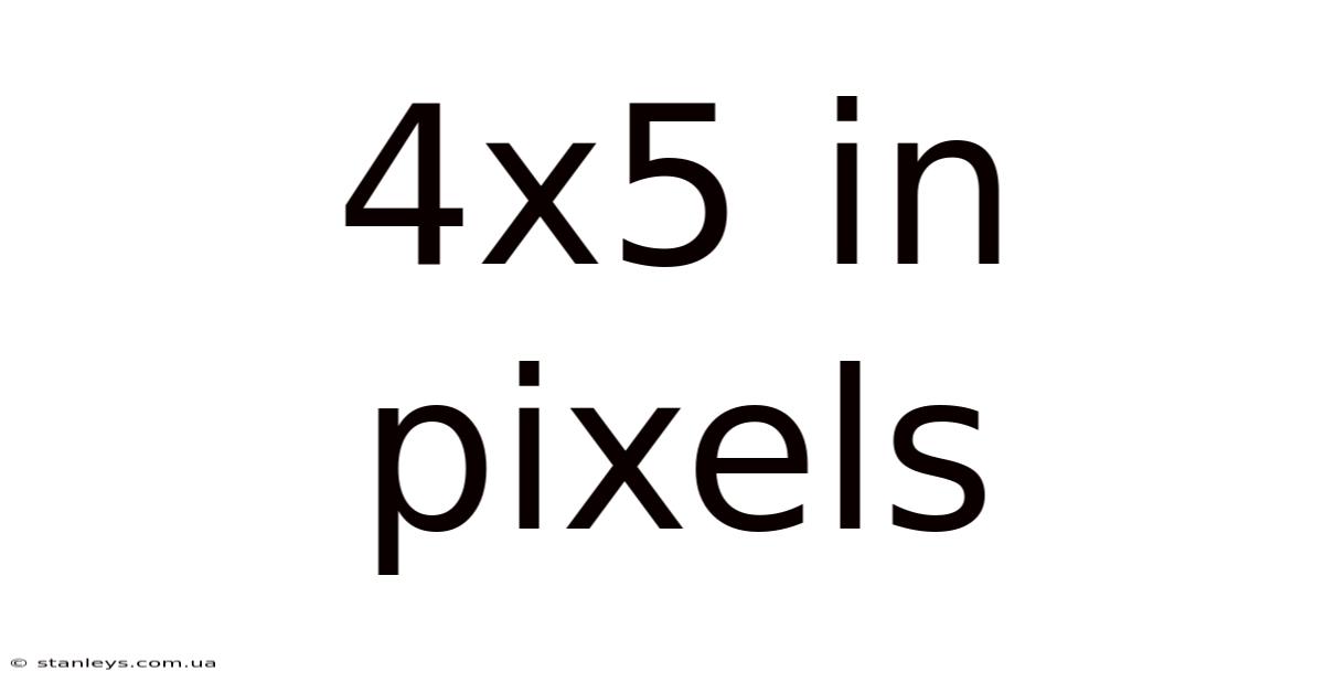 4x5 In Pixels