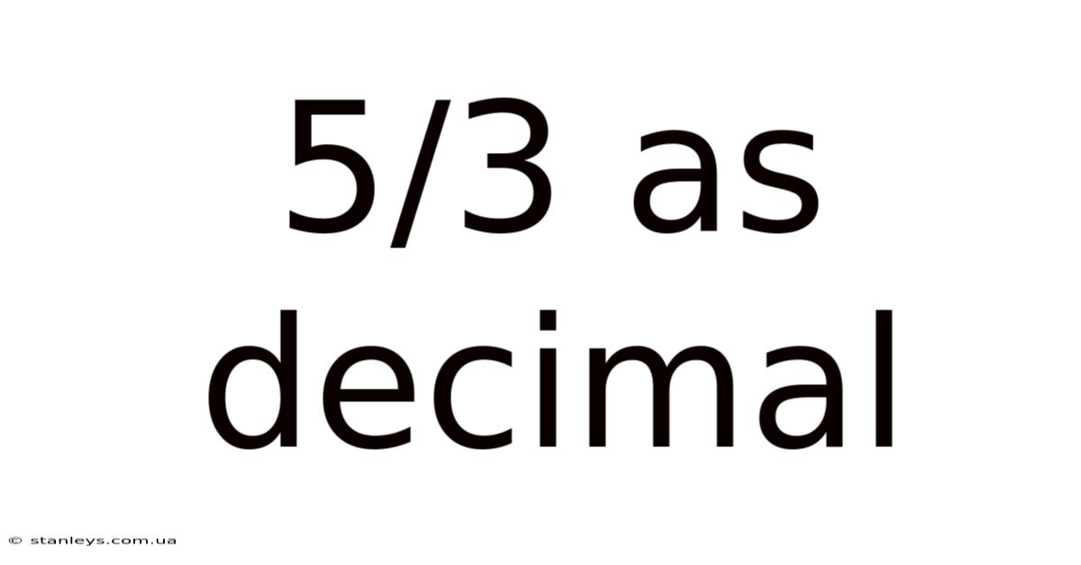 5/3 As Decimal