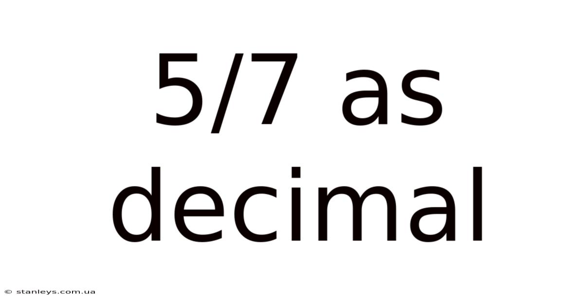 5/7 As Decimal