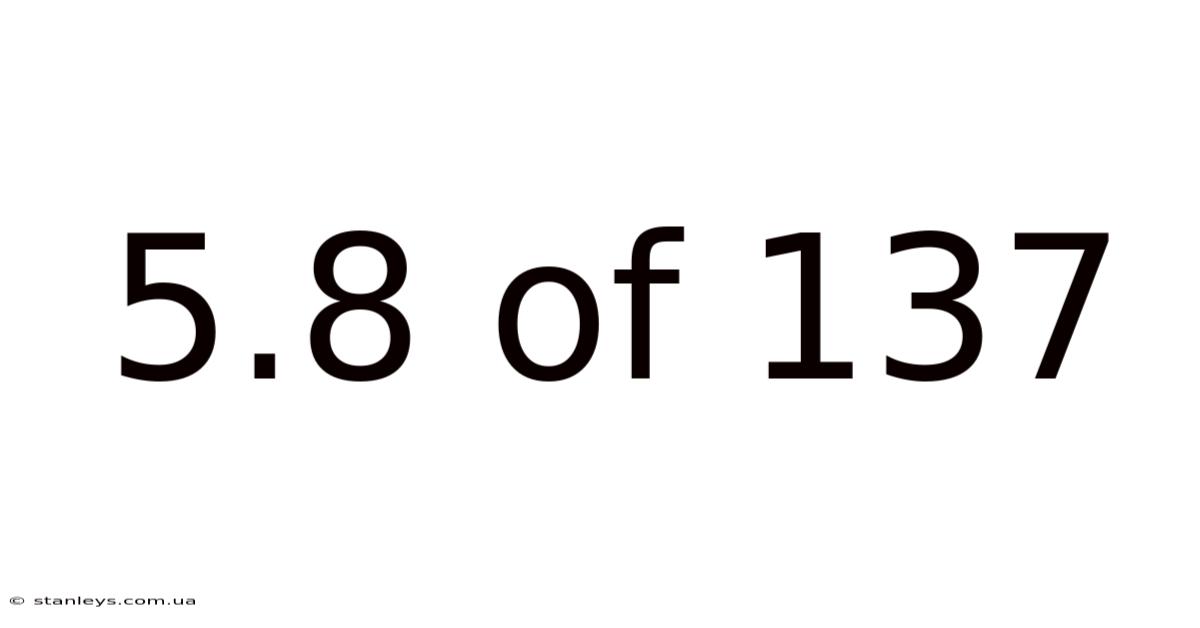 5.8 Of 137