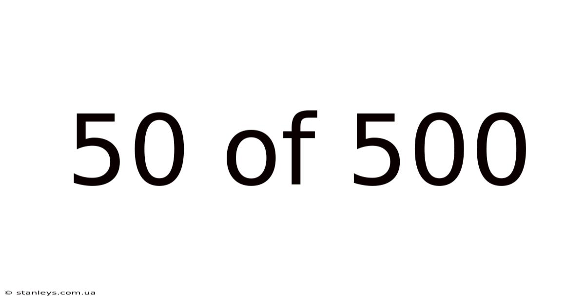 50 Of 500