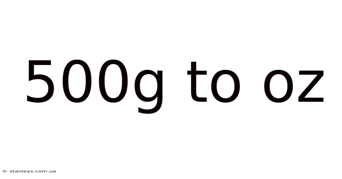500g To Oz