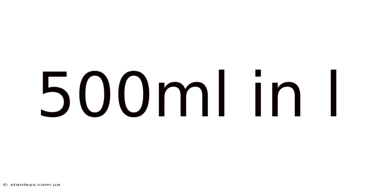500ml In L
