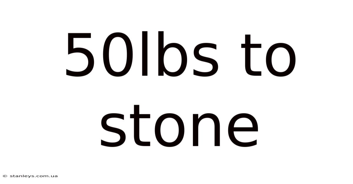 50lbs To Stone