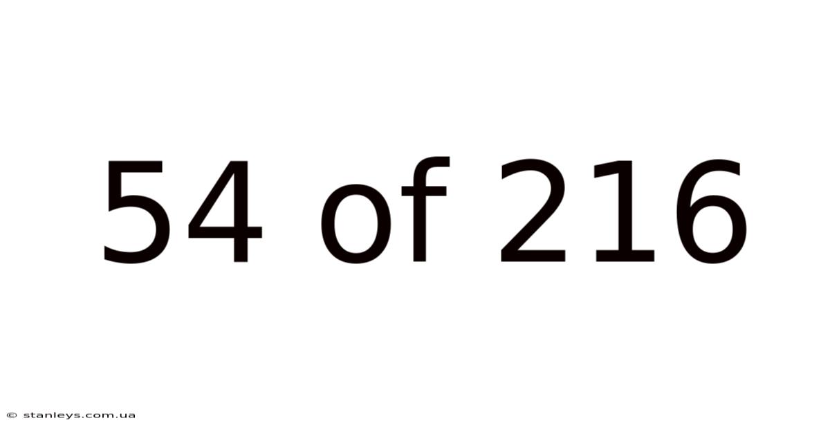 54 Of 216