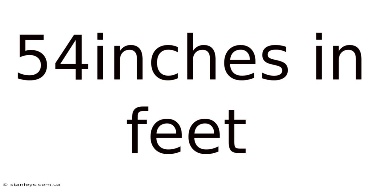 54inches In Feet