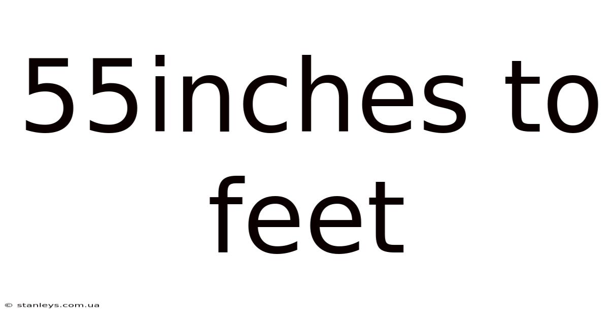 55inches To Feet