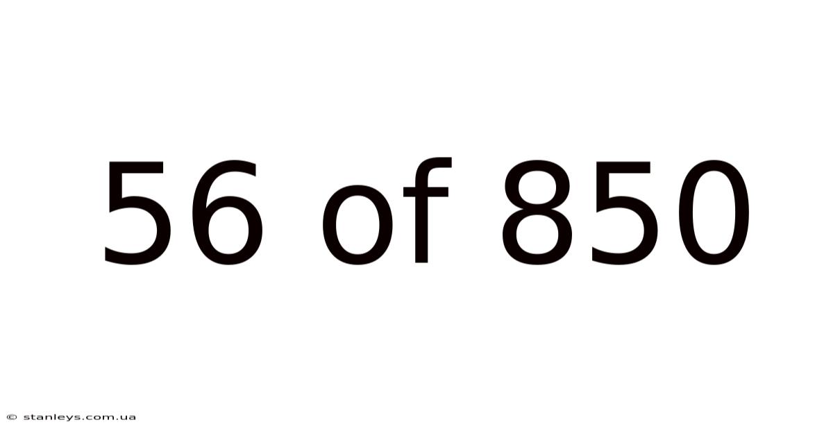 56 Of 850