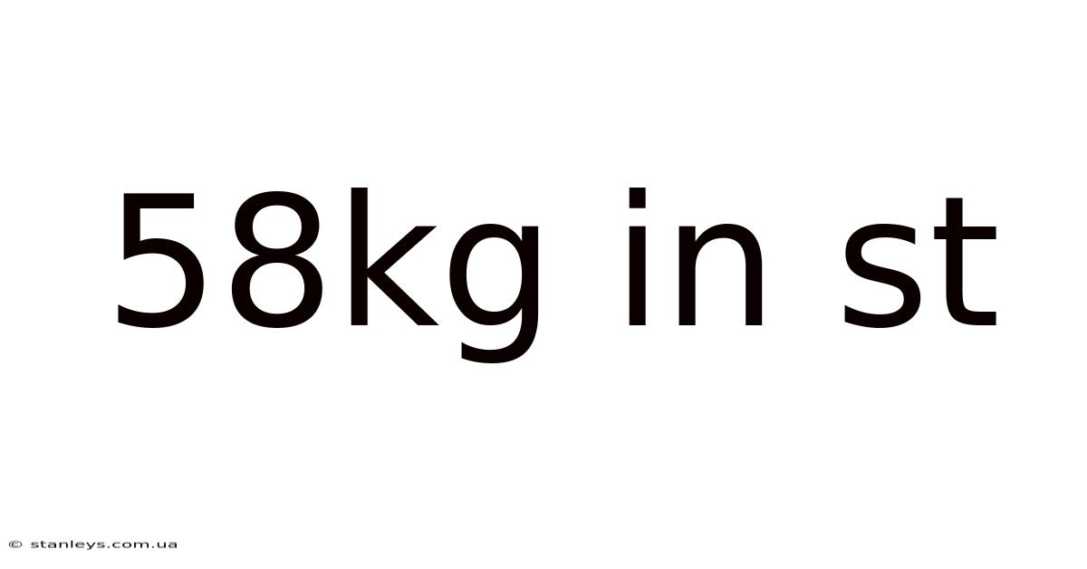 58kg In St