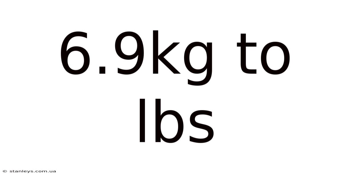 6.9kg To Lbs