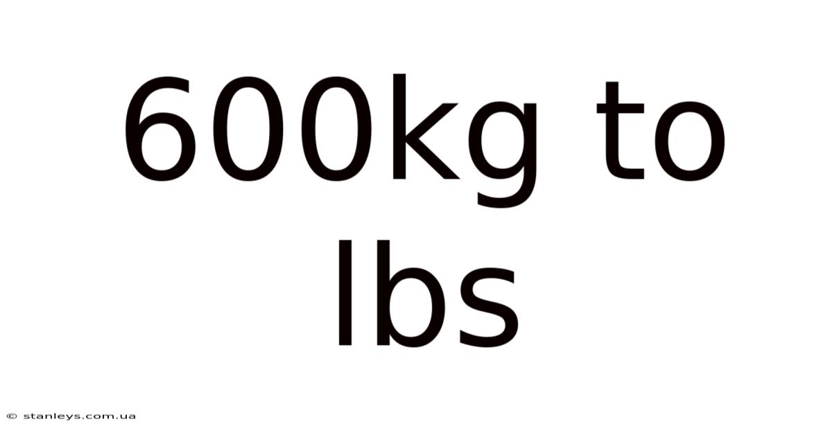 600kg To Lbs