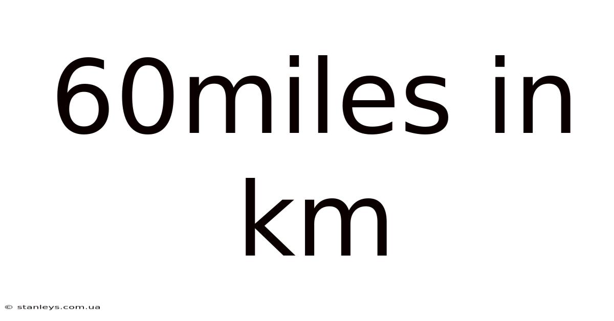 60miles In Km
