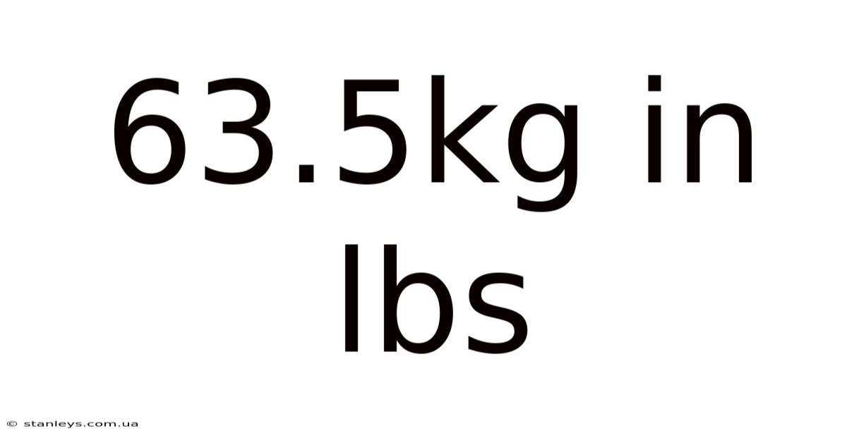 63.5kg In Lbs