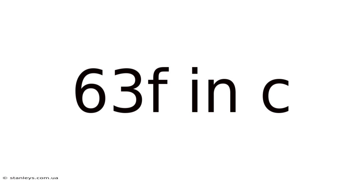 63f In C
