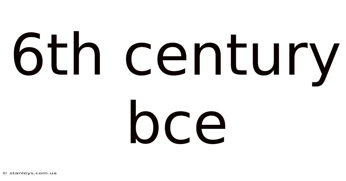 6th Century Bce