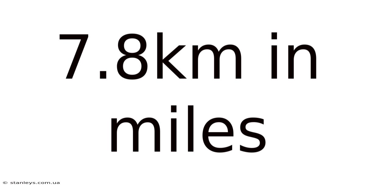 7.8km In Miles
