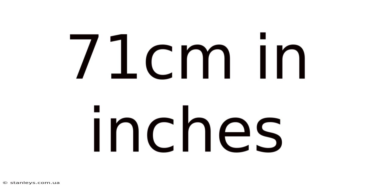 71cm In Inches