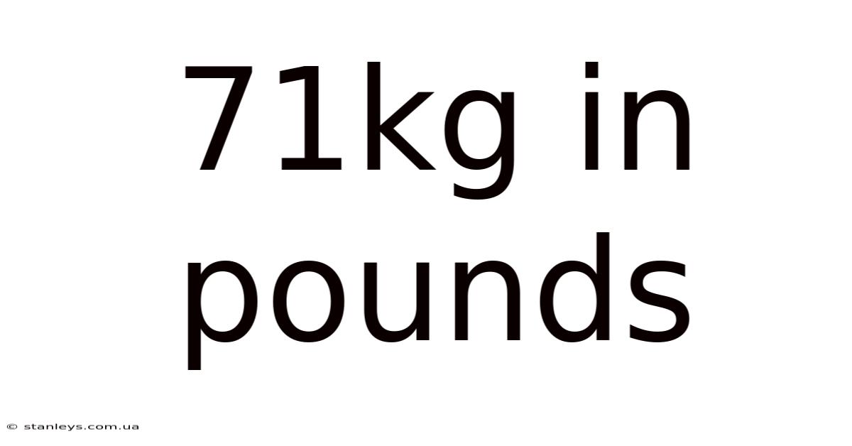 71kg In Pounds