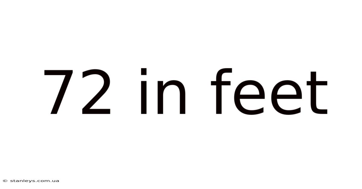 72 In Feet