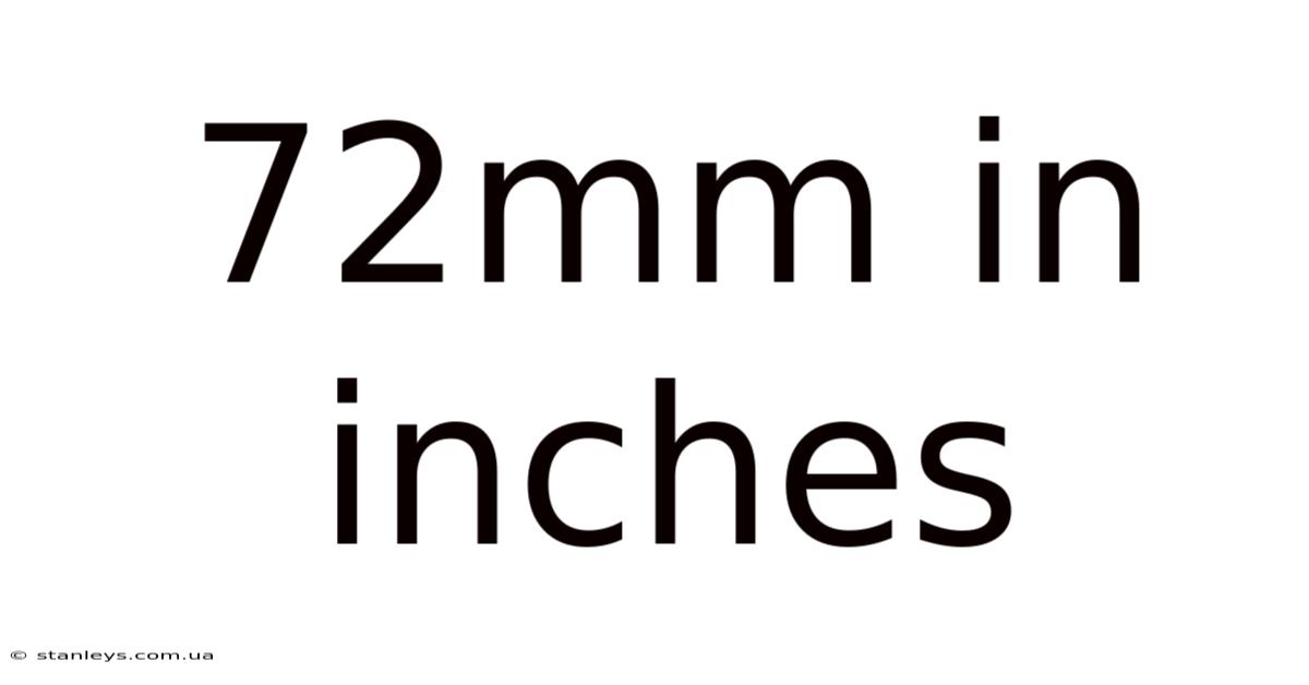 72mm In Inches