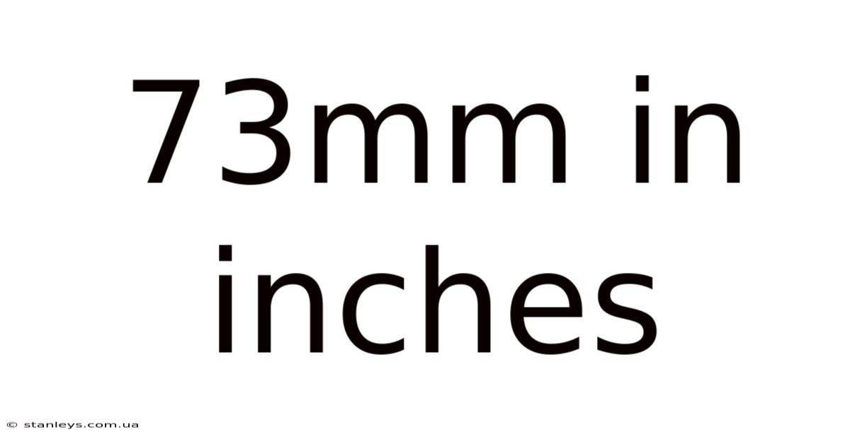 73mm In Inches