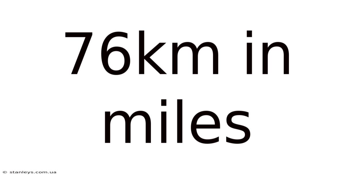 76km In Miles