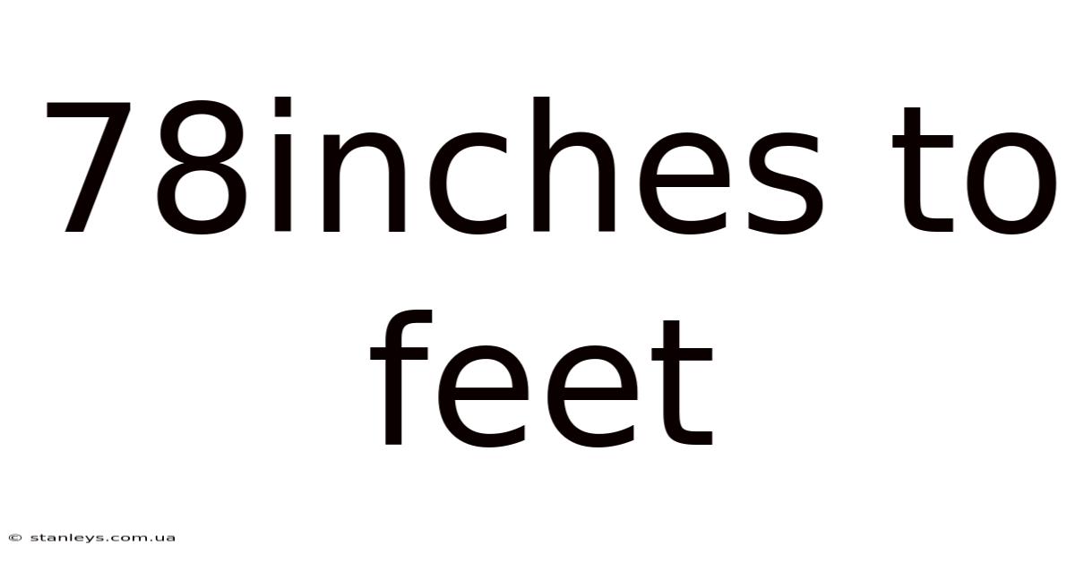 78inches To Feet