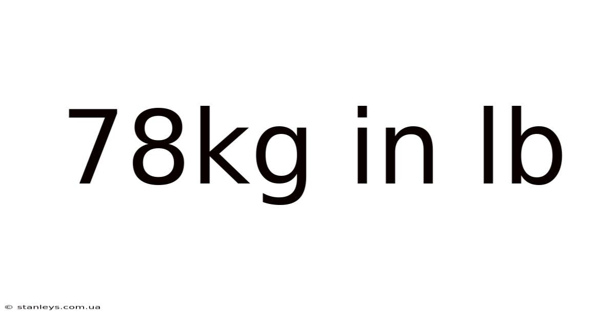 78kg In Lb