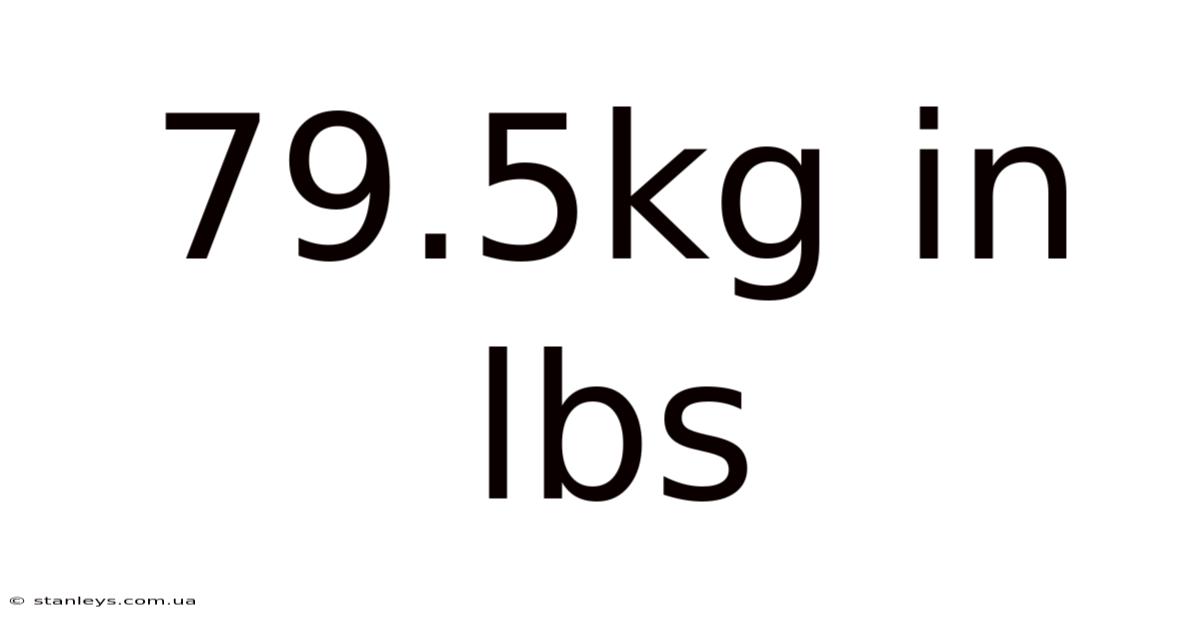 79.5kg In Lbs