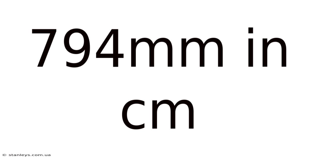 794mm In Cm