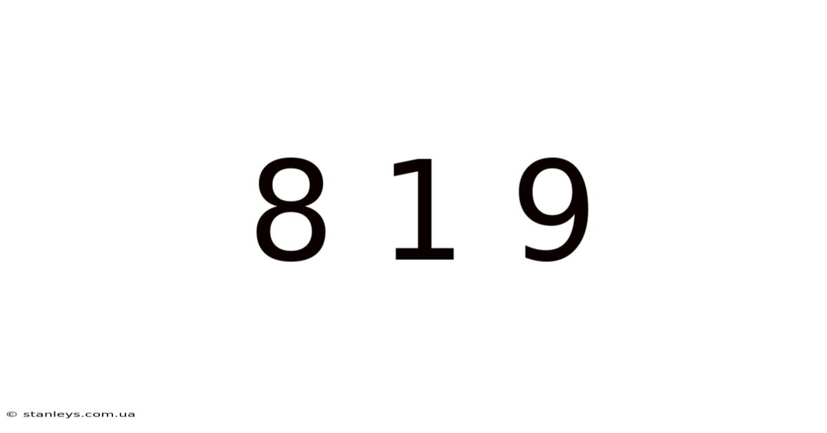 8 1 9