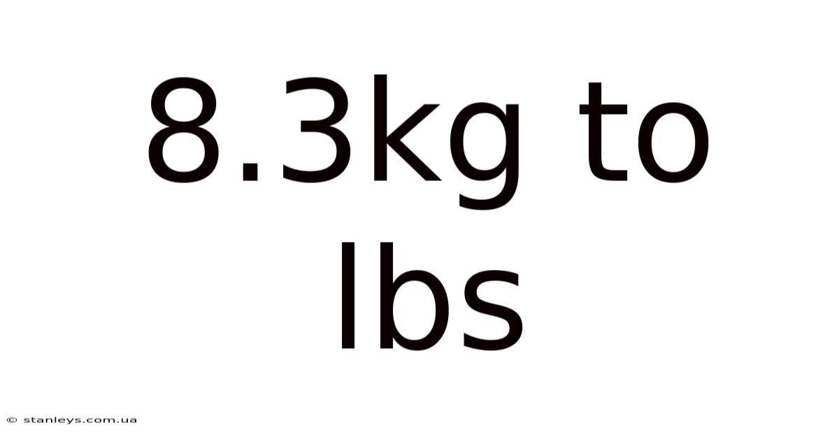8.3kg To Lbs