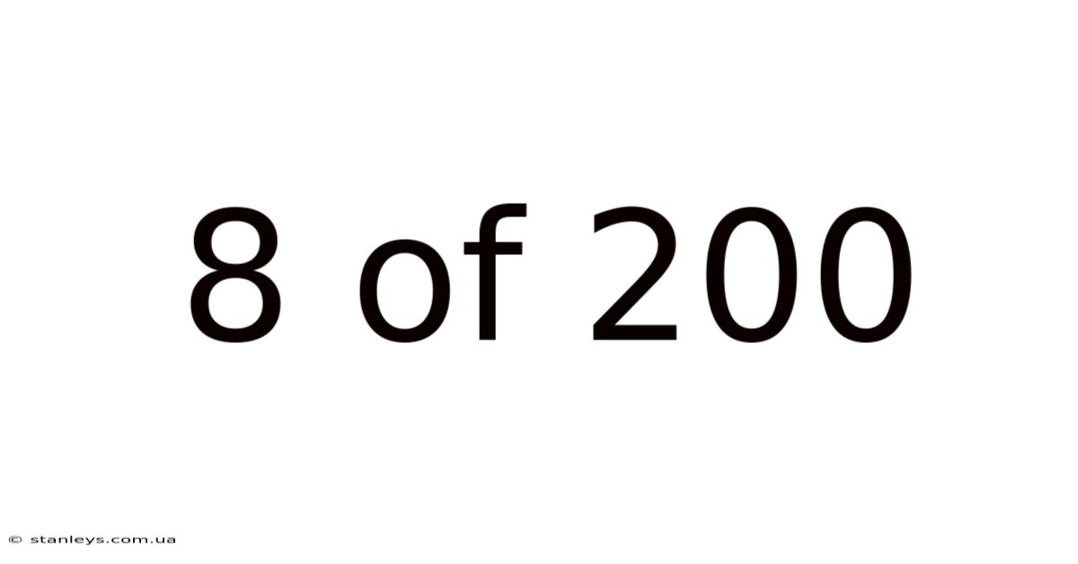8 Of 200