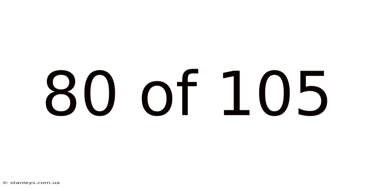 80 Of 105