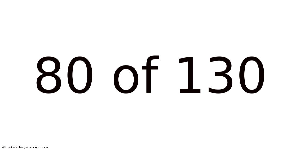 80 Of 130