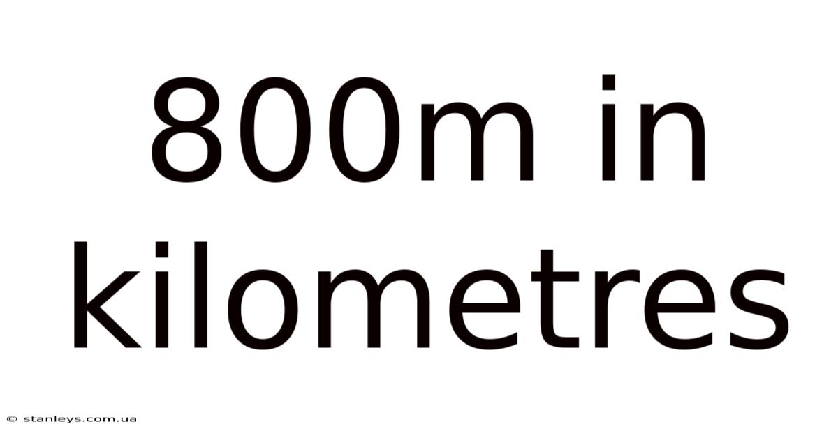 800m In Kilometres