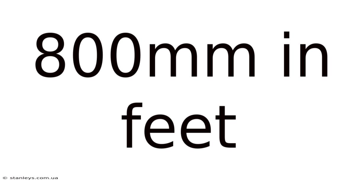 800mm In Feet