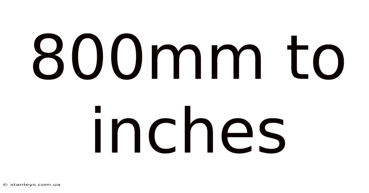 800mm To Inches