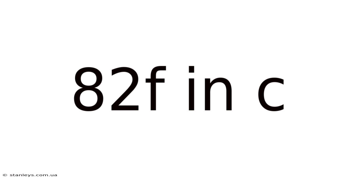 82f In C